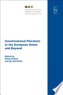 Constitutional Pluralism in the European Union and Beyond
