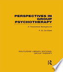 Perspectives in Group Psychotherapy  RLE  Group Therapy  Book
