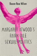 Margaret Atwood's fairy-tale sexual politics