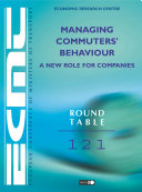 ECMT Round Tables Managing Commuters' Behaviour A New Role for Companies