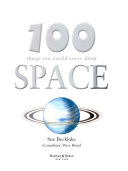 100 Things You Should Know about Space