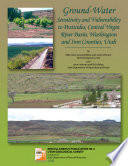 Ground-water Sensitivity and Vulnerability to Pesticides, Central Virgin River Basin, Washington and Iron Counties, Utah