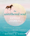 The Untethered Soul Guided Journal Book