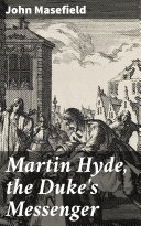 Martin Hyde, the Duke's Messenger Pdf/ePub eBook