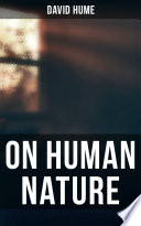 David Hume  On Human Nature