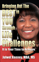 Bringing Out the Best in You Through Life Challenges