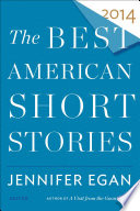 The Best American Short Stories 2014 PDF Book By Jennifer Egan,Heidi Pitlor