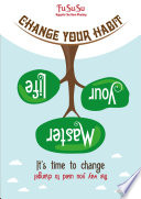 Change Your Habit Master Your Life: It's Time To Change The Way You Used To Change PDF Book By FuSuSu