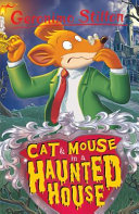 Cat and Mouse in a Haunted House (Geronimo Stilton)