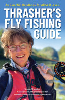 Thrasher’s Fly Fishing Guide