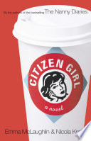 Citizen Girl PDF Book By Emma McLaughlin,Nicola Kraus