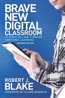 Brave New Digital Classroom Second Edition