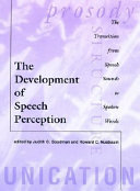 The Development of Speech Perception