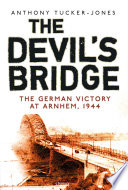 The Devil's Bridge PDF Book By Anthony Tucker-Jones
