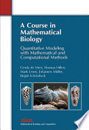 A Course in Mathematical Biology Book