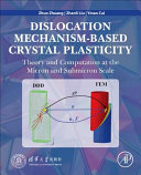 Dislocation Mechanism Based Crystal Plasticity