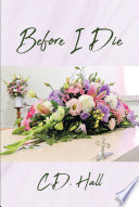 Before I Die PDF Book By C. D. Hall