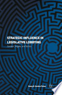 Strategic Influence in Legislative Lobbying PDF Book By S. Gordon