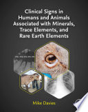 Clinical Signs in Humans and Animals Associated with Minerals  Trace Elements and Rare Earth Elements