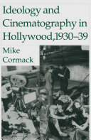 Ideology And Cinematography In Hollywood: 1930-1939 Pdf/ePub eBook