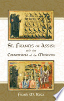 St  Francis of Assisi and the Conversion of the Muslims