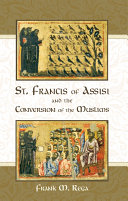 St. Francis of Assisi and the Conversion of the Muslims Pdf/ePub eBook