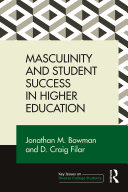 Masculinity and Student Success in Higher Education [Pdf/ePub] eBook