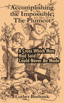 Accomplishing the Impossible  The Plumcot  A Cross Which Man Had Said Could Never Be Made
