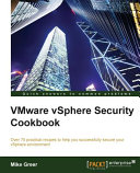 VMware VSphere Security Cookbook