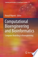 Computational Bioengineering and Bioinformatics Computer Modelling in Bioengineering /