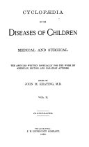 Cyclopædia of the Diseases of Children, Medical and Surgical