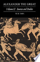 Alexander the Great: Volume 2, Sources and Studies PDF Book By W. W. Tarn