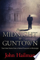 From Midnight to Guntown Book
