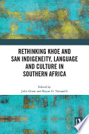 Rethinking Khoe and San Indigeneity  Language and Culture in Southern Africa Book PDF