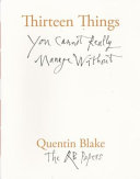 Thirteen Things You Cannot Really Manage Without