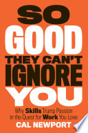 So Good They Can t Ignore You