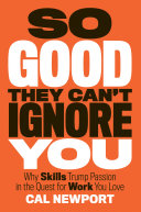 So Good They Can't Ignore You