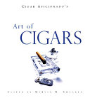 Cigar Aficionado s Art of Cigars