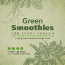 Green Smoothies for Every Season
