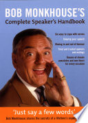 Bob Monkhouse s Complete Speaker s Handbook