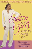 A Sassy Girl's Guide to Loving God