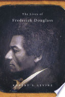 The Lives of Frederick Douglass Book
