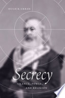 Secrecy : silence, power, and religion /