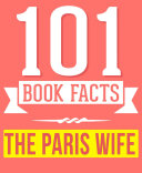 The Paris Wife   101 Amazingly True Facts You Didn t Know