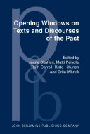 Opening Windows on Texts and Discourses of the Past