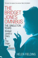 The Bridget Jones Omnibus  The Singleton Years