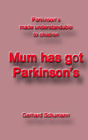 Mum has got Parkinson ́s