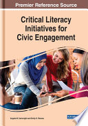 Critical Literacy Initiatives for Civic Engagement Book