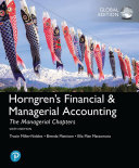 Horngren s Financial   Managerial Accounting  The Managerial Chapters  Global Edition Book