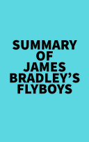 Summary of James Bradley's Flyboys Pdf/ePub eBook